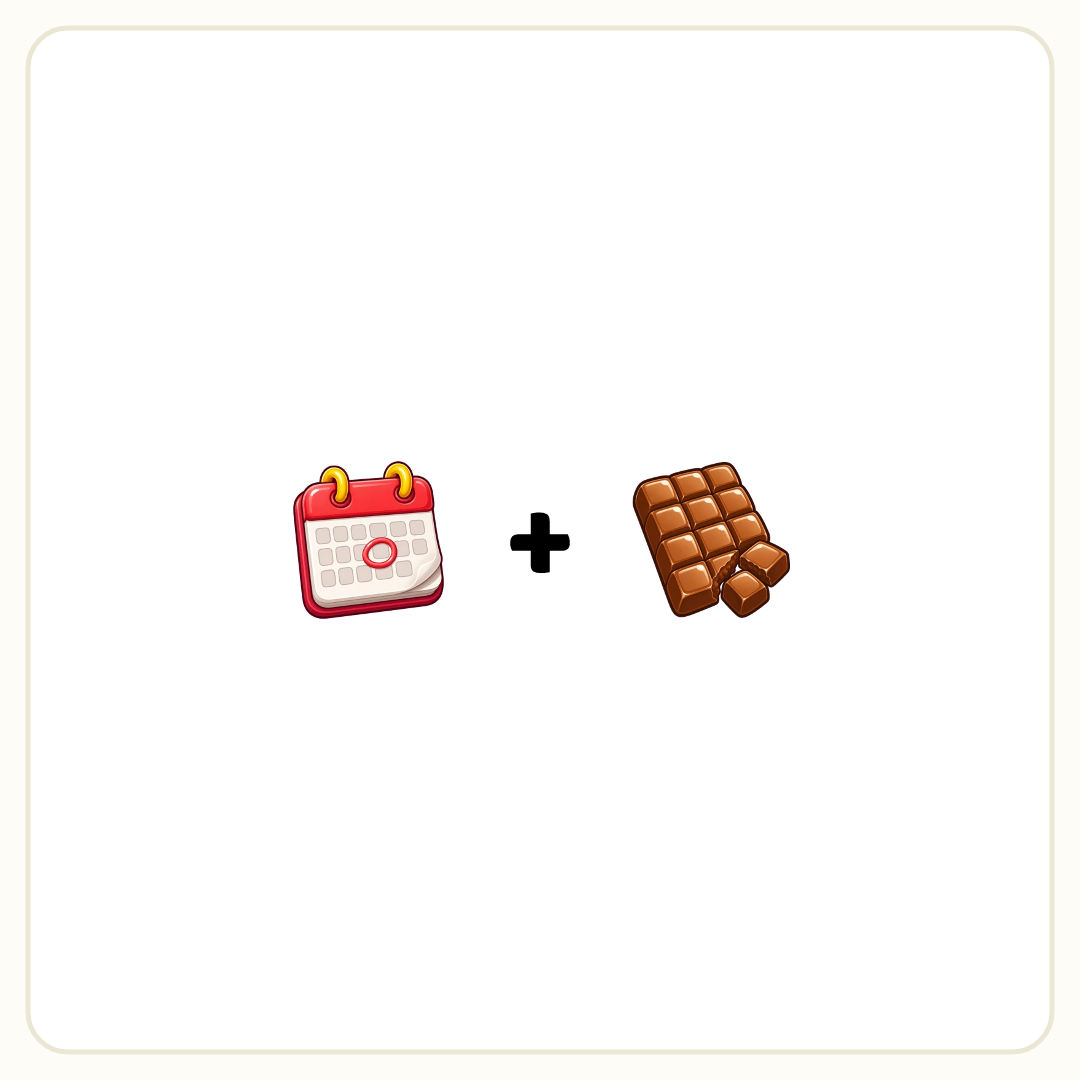 Rebus puzzle: a picture of a date, then the symbol &quot;+&quot;, then a picture of a chocolate