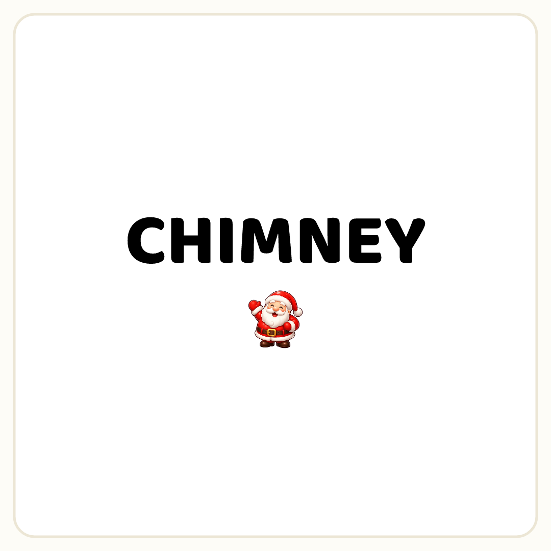 Rebus puzzle: the word &quot;CHIMNEY&quot;, printed directly above a picture of a santa