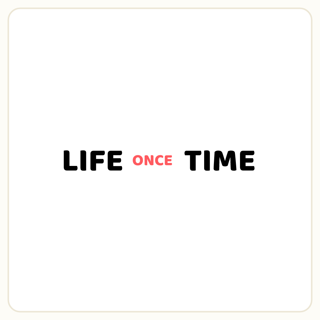 Rebus puzzle: the word &quot;ONCE&quot; printed small placed inside the word &quot;LIFETIME&quot; (splitting it after letter 4)