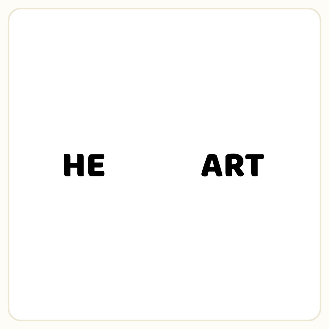Rebus puzzle: the word &quot;HE&quot;, then a deliberate blank space, then the word &quot;ART&quot;