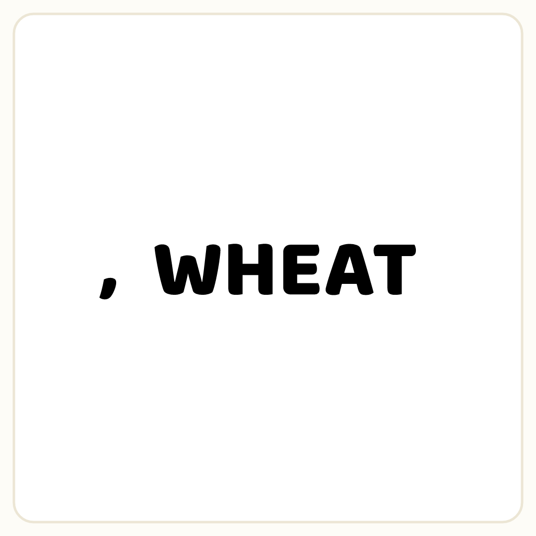 Rebus puzzle: the symbol &quot;,&quot;, then the word &quot;WHEAT&quot;