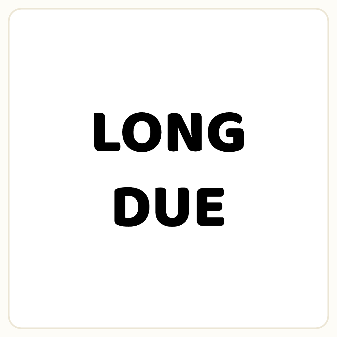 Rebus puzzle: the word &quot;LONG&quot;, printed directly above the word &quot;DUE&quot;