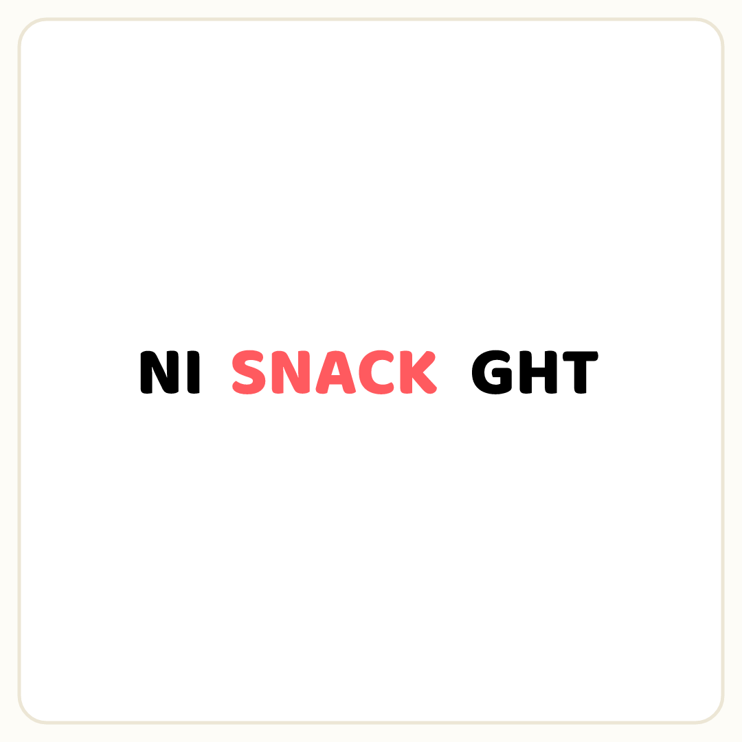 Rebus puzzle: the word &quot;SNACK&quot; placed inside the word &quot;NIGHT&quot; (splitting it after letter 2)