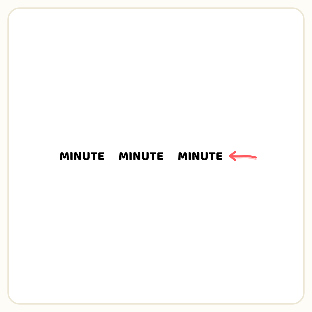 Rebus puzzle: the word &quot;MINUTE&quot; repeated 3 times in a row; a pencil arrow points at copy number 3
