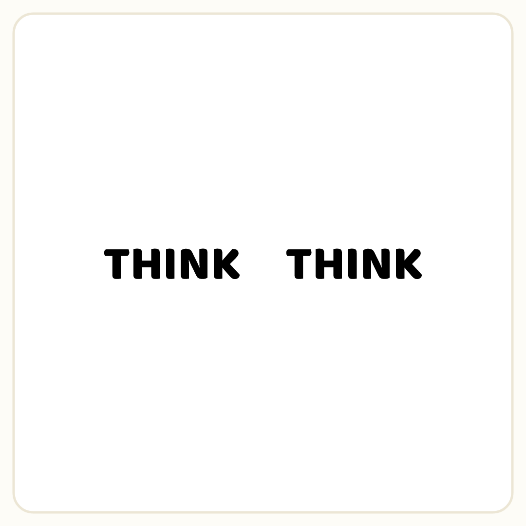 Rebus puzzle: the word &quot;THINK&quot; repeated 2 times in a row