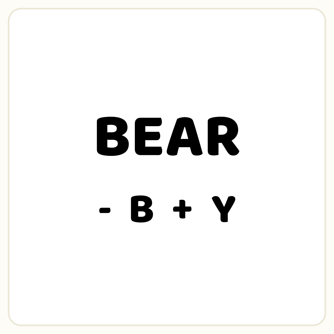 Rebus puzzle: the word &quot;BEAR&quot;, printed directly above the symbol &quot;-&quot;, then the word &quot;B&quot;, then the symbol &quot;+&quot;, then the word &quot;Y&quot;