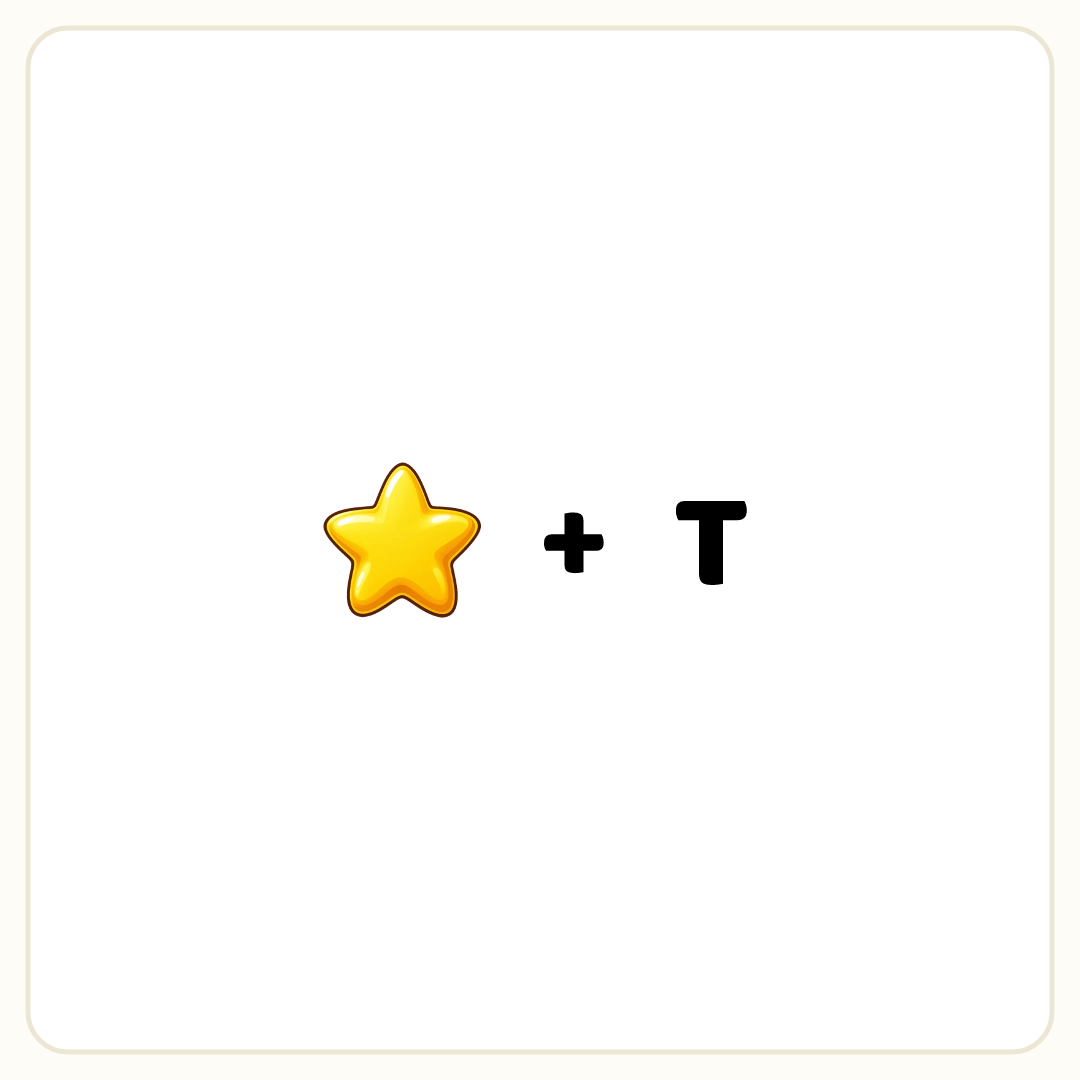 Rebus puzzle: a picture of a star, then the symbol &quot;+&quot;, then the word &quot;T&quot;