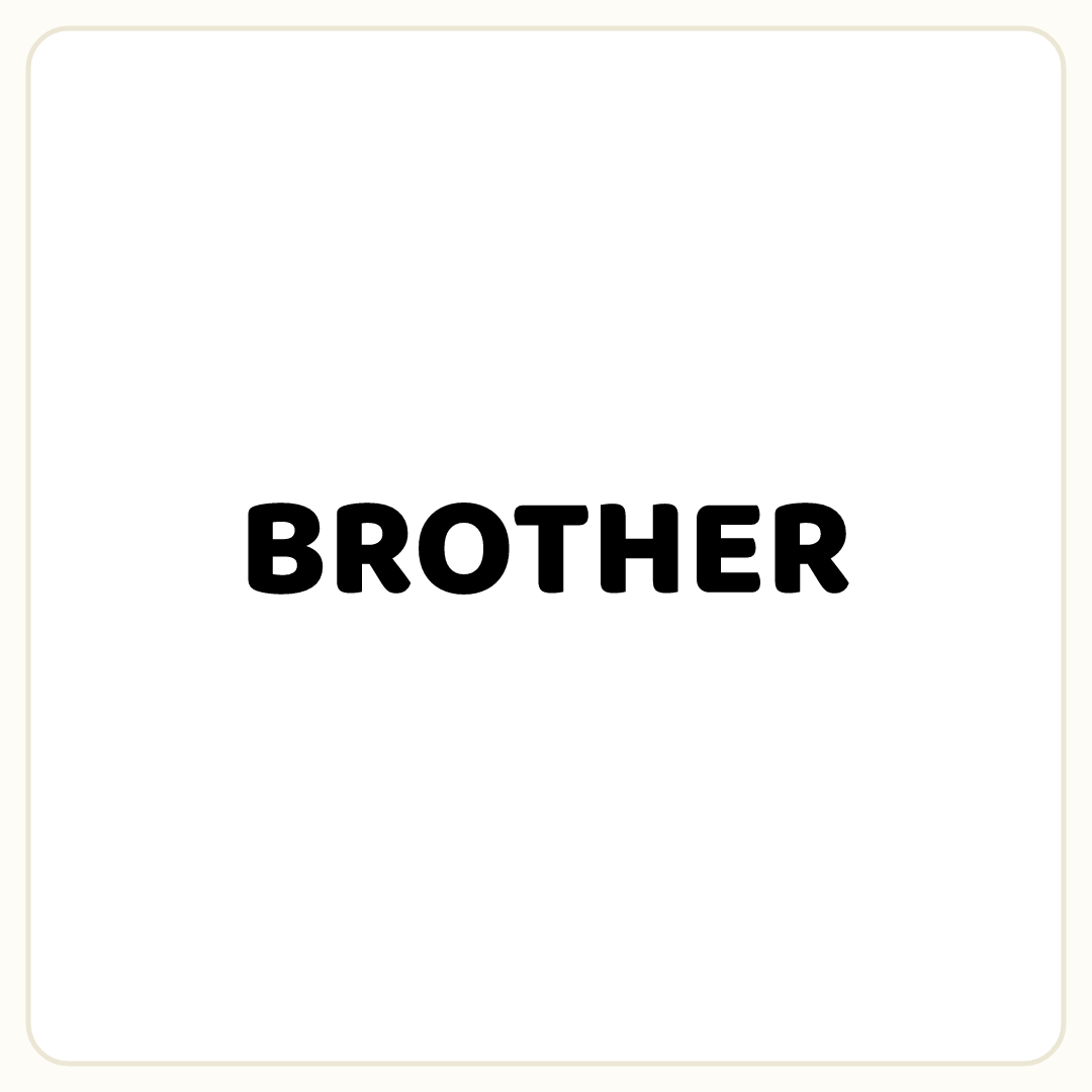 Rebus puzzle: the word &quot;BROTHER&quot; printed very large
