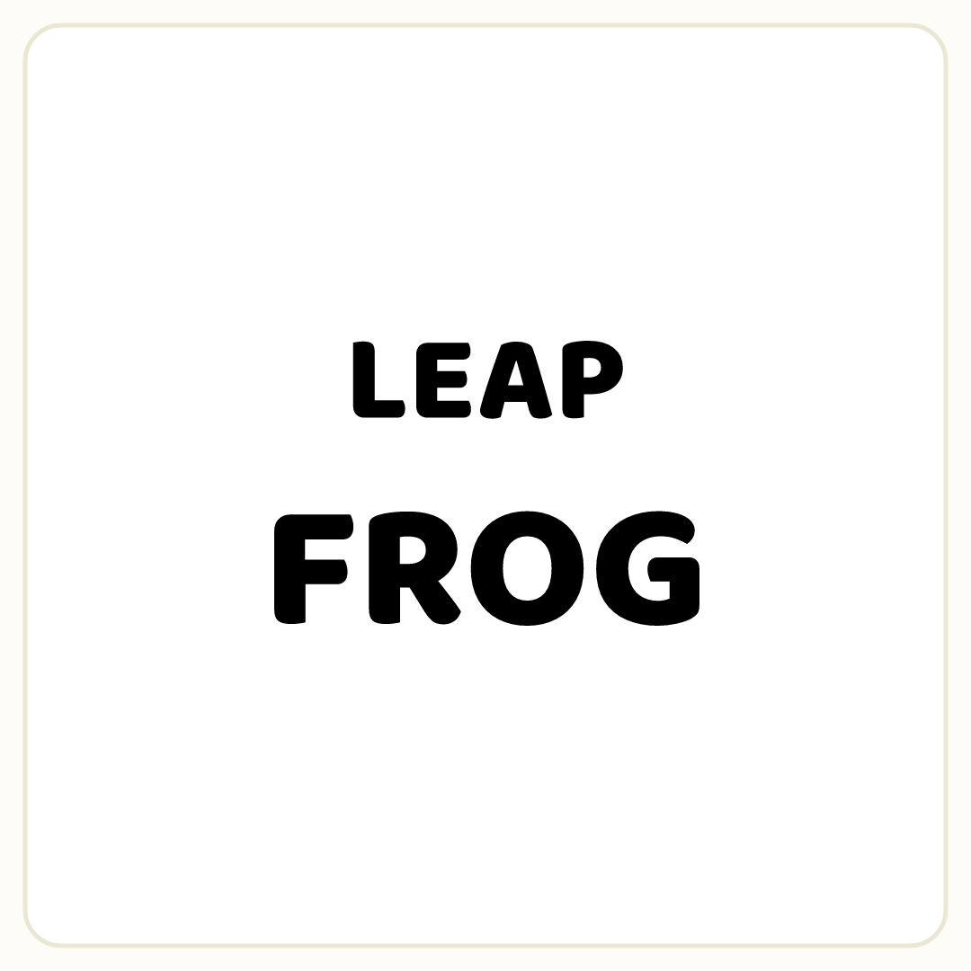 Rebus puzzle: the word &quot;LEAP&quot;, printed directly above the word &quot;FROG&quot;