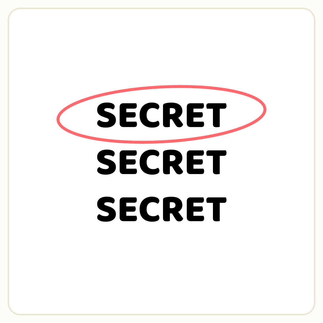Rebus puzzle: the word &quot;SECRET&quot; repeated 3 times in a column; copy number 1 is circled