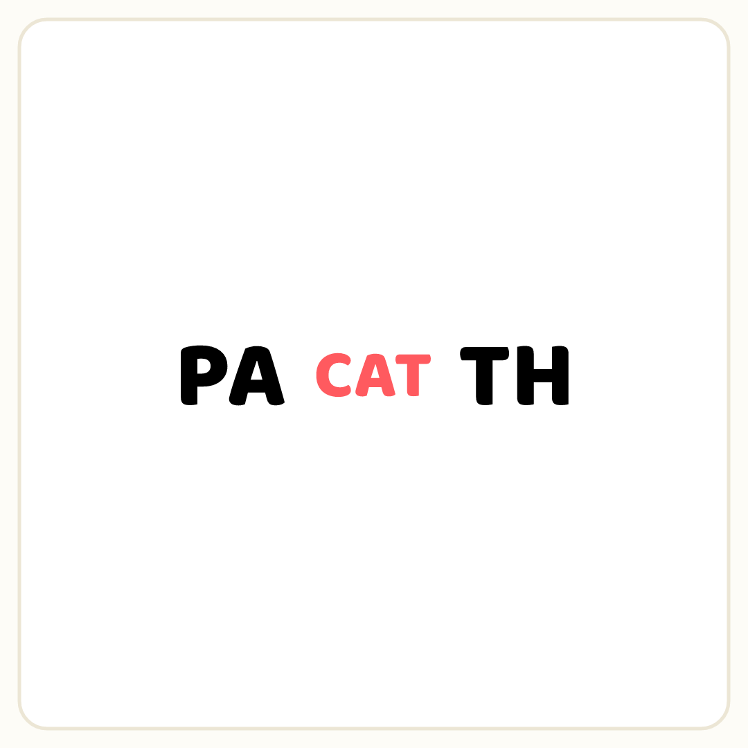 Rebus puzzle: the word &quot;CAT&quot; printed small, printed in gray ink placed inside the word &quot;PATH&quot; (splitting it after letter 2)