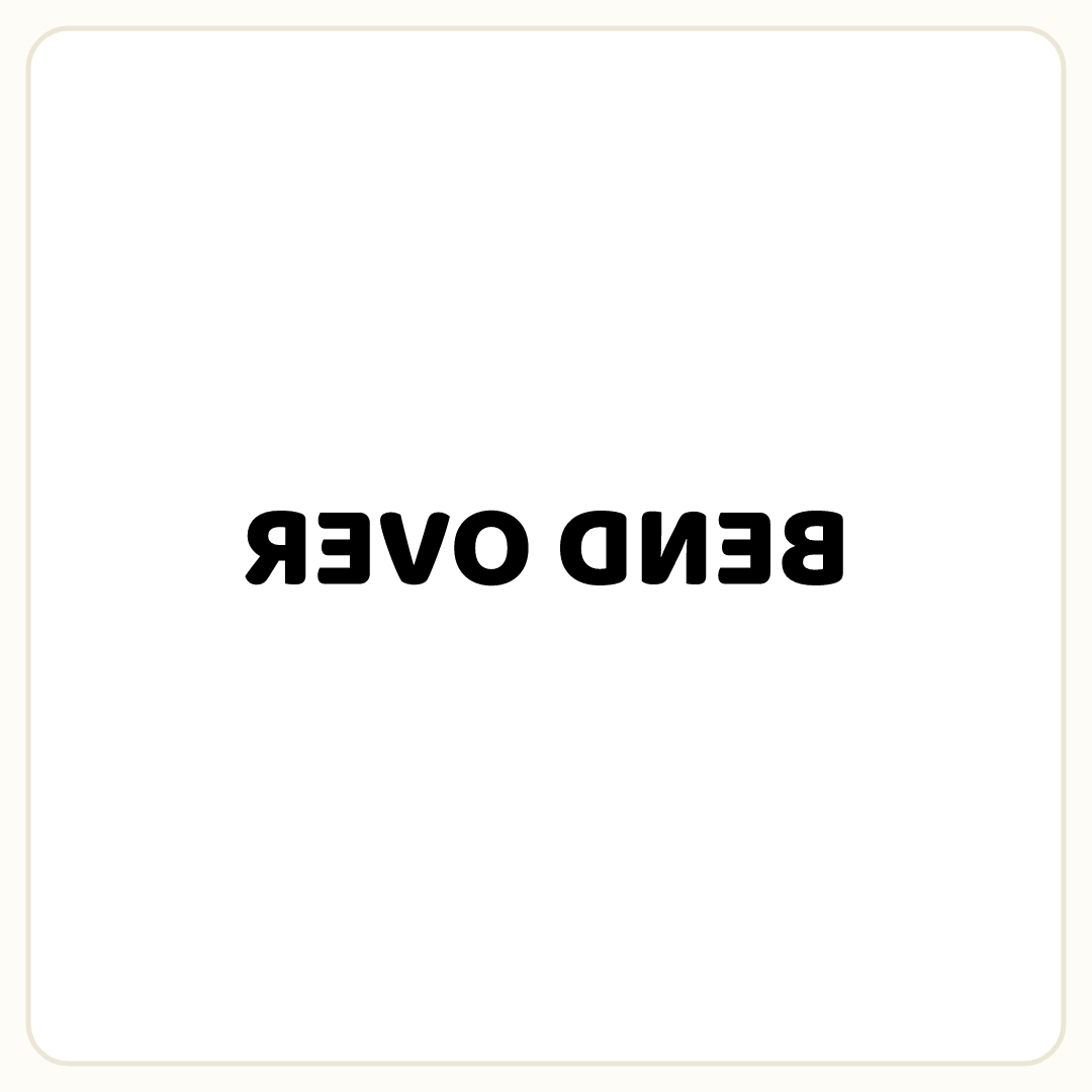 Rebus puzzle: the word &quot;BEND OVER&quot; mirrored (written backwards)