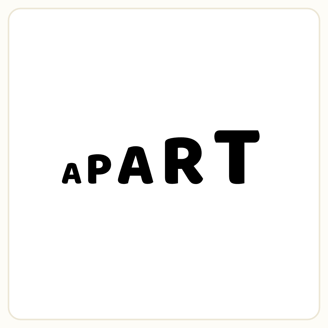 Rebus puzzle: the word &quot;APART&quot; with letters growing larger left to right
