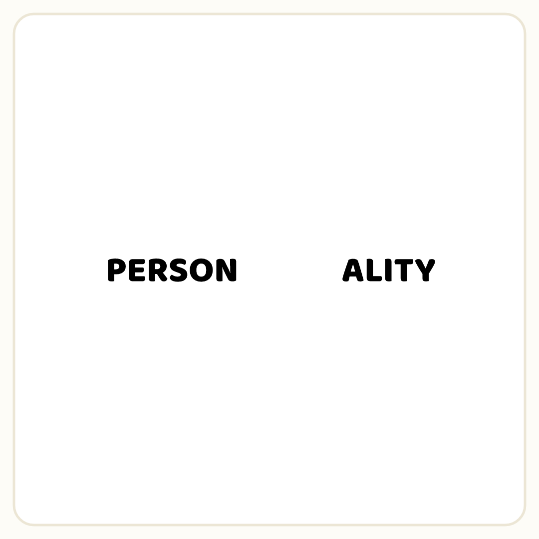 Rebus puzzle: the word &quot;PERSON&quot;, then a deliberate blank space, then the word &quot;ALITY&quot;