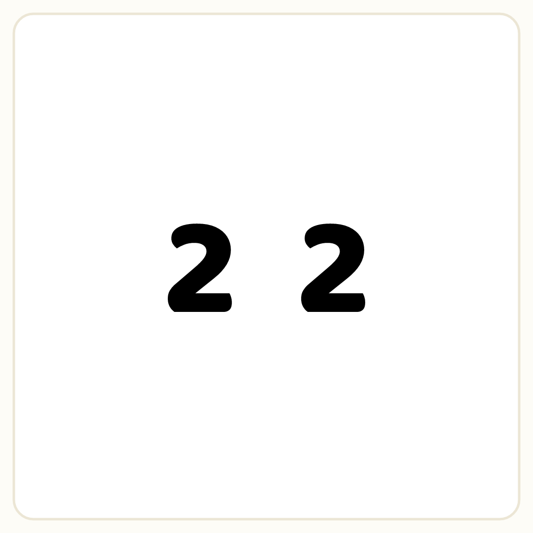 Rebus puzzle: the word &quot;2&quot; printed very large repeated 2 times in a row