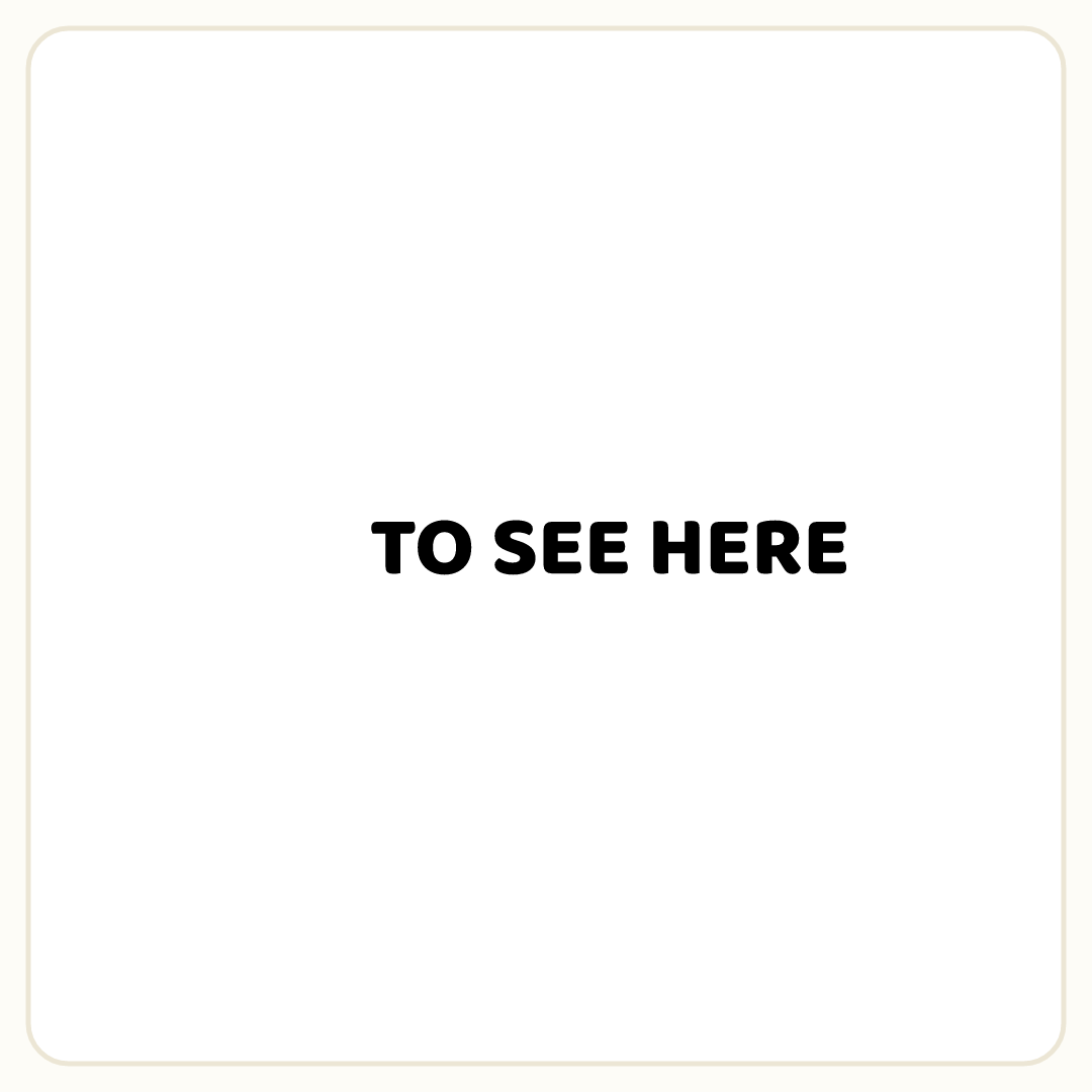 Rebus puzzle: a deliberate blank space, then the word &quot;TO SEE HERE&quot;