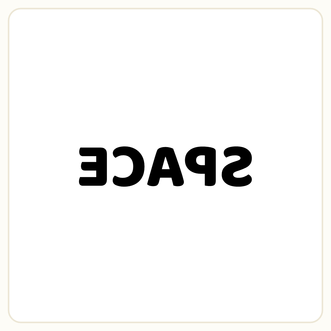 Rebus puzzle: the word &quot;SPACE&quot; printed very large, mirrored (written backwards)