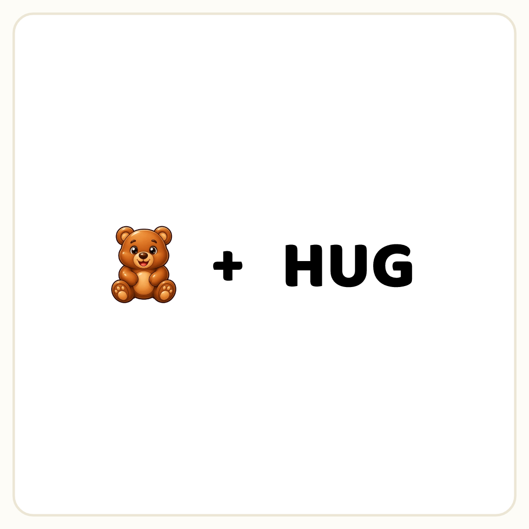 Rebus puzzle: a picture of a bear, then the symbol &quot;+&quot;, then the word &quot;HUG&quot;